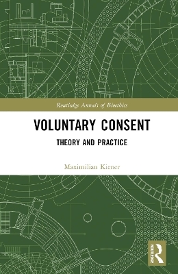 Voluntary Consent - Maximilian Kiener