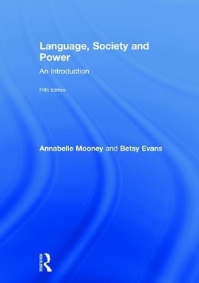 Language, Society and Power - Annabelle Mooney, Betsy Evans