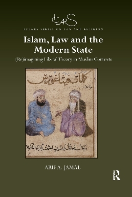 Islam, Law and the Modern State - Arif A. Jamal