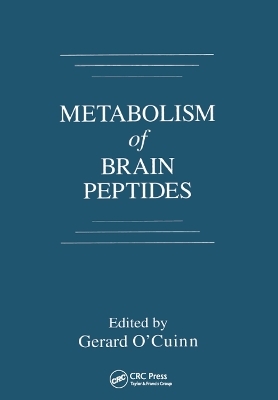 Metabolism of Brain Peptides - Gerard O'Cuinn