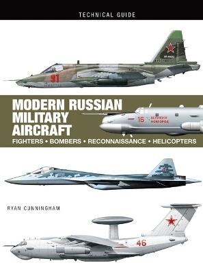 Modern Russian Military Aircraft - Ryan Cunningham