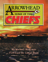 Arrowhead Home of the Chiefs -  Michael McKenzie