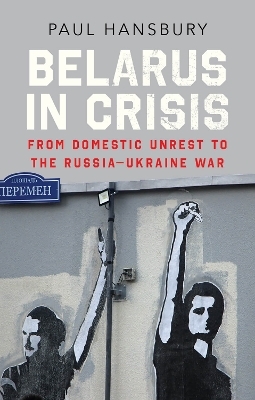 Belarus in Crisis - Paul Hansbury