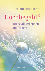 Hochbegabt? -  Eliane Reichardt