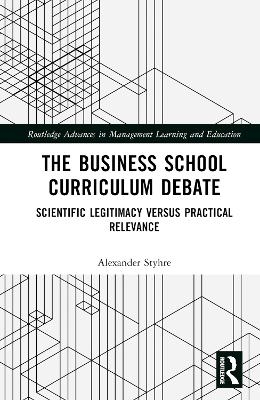 The Business School Curriculum Debate - Alexander Styhre