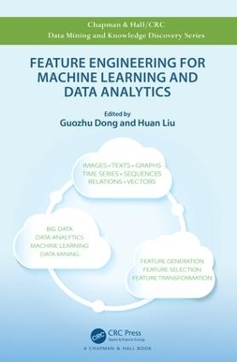 Feature Engineering for Machine Learning and Data Analytics - 