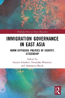 Immigration Governance in East Asia - 