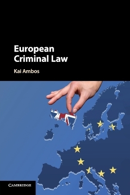 European Criminal Law - Kai Ambos