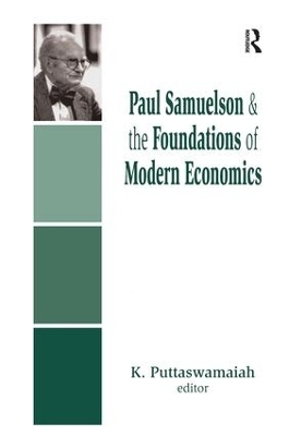 Paul Samuelson and the Foundations of Modern Economics - K. Puttaswamaiah