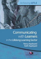 Communicating with Learners in the Lifelong Learning Sector -  Keith Appleyard,  Nancy Appleyard