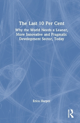 The Last 10 Per Cent - Erica Harper