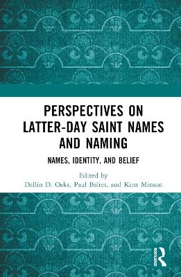 Perspectives on Latter-day Saint Names and Naming - 