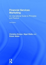 Financial Services Marketing - Ennew, Christine; Waite, Nigel; Waite, Róisín