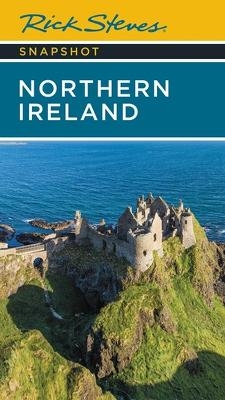 Rick Steves Snapshot Northern Ireland (Seventh Edition) - Pat O'Connor, Rick Steves