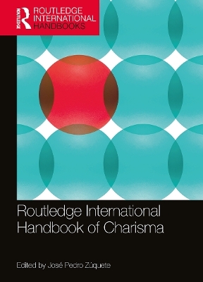 Routledge International Handbook of Charisma - 