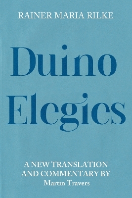 Duino Elegies - Rainer Maria Rilke