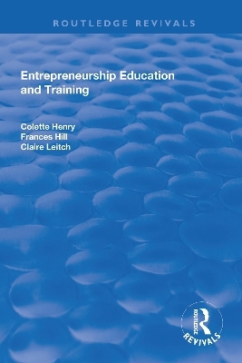 Entrepreneurship Education and Training - Colette Henry, Francis Hill, Claire Leitch