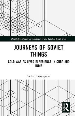 Journeys of Soviet Things - Sudha Rajagopalan