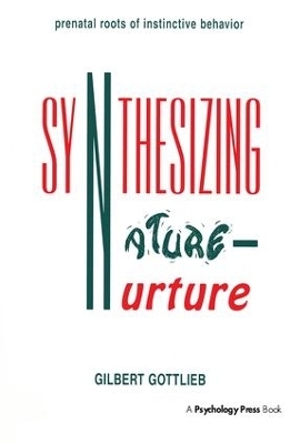 Synthesizing Nature-nurture - Gilbert Gottlieb