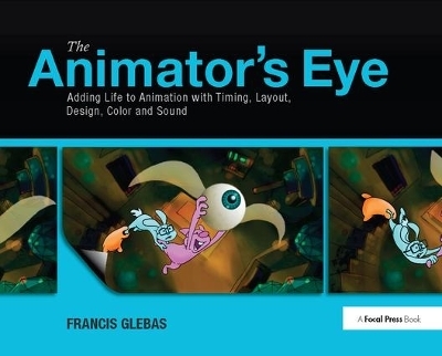 The Animator's Eye - Francis Glebas