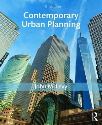 Contemporary Urban Planning - John M. Levy