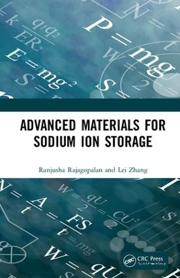 Advanced Materials for Sodium Ion Storage - Ranjusha Rajagopalan, Lei Zhang