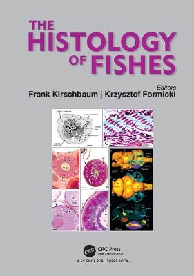 The Histology of Fishes - 