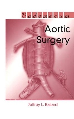 Aortic Surgery - Jeffrey L. Ballard