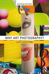 Why Art Photography? - Soutter, Lucy