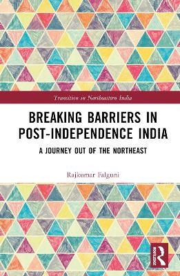 Breaking Barriers in Post-independence India - Falguni Rajkumar