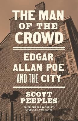 The Man of the Crowd - Scott Peeples