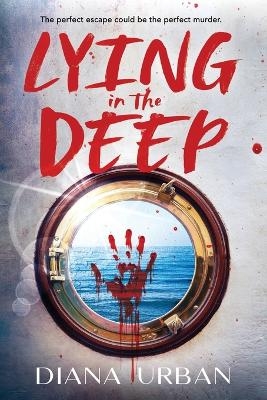 Lying in the Deep - Diana Urban