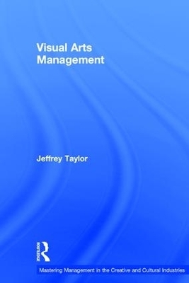 Visual Arts Management - Jeffrey Taylor