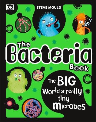 The Bacteria Book - Steve Mould