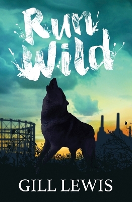 Run Wild - Gill Lewis