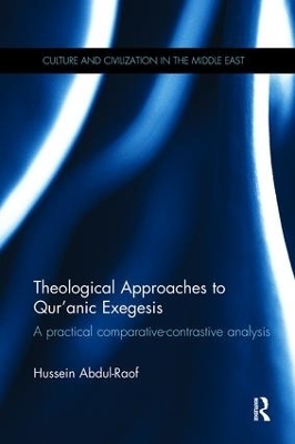 Theological Approaches to Qur'anic Exegesis - Hussein Abdul-Raof