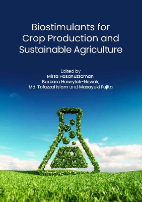 Biostimulants for Crop Production and Sustainable Agriculture - 