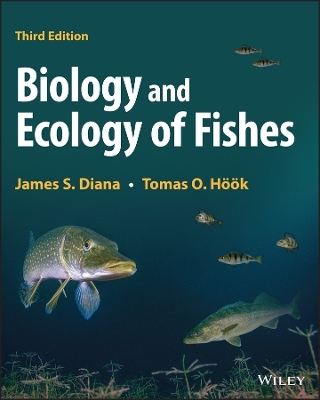 Biology and Ecology of Fishes - James S. Diana, Tomas O. Höök