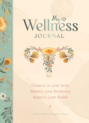 My Wellness Journal - Melissa Christie