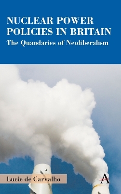 Nuclear Power Policies in Britain - Lucie De Carvalho