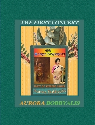 The First Concert - Aurora Bobbyalis