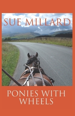 Ponies with Wheels - Sue Millard