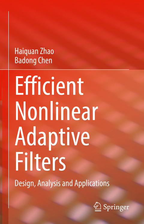 Efficient Nonlinear Adaptive Filters - Haiquan Zhao, Badong Chen