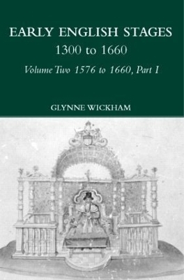 Part I - Early English Stages 1576-1600 - 