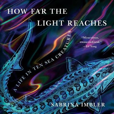 How Far the Light Reaches - Sabrina Imbler