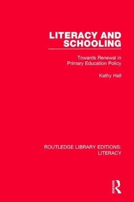 Literacy and Schooling - Kathy Hall