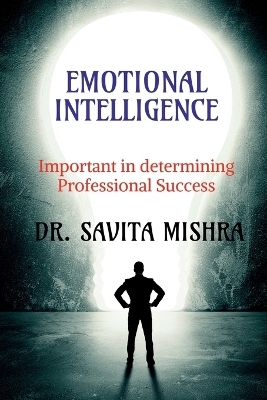 Emotional Intelligence - Savita Mishra