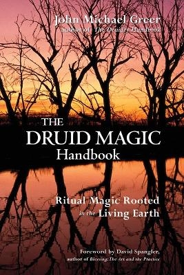 Druid Magic Handbook - John Michael Greer