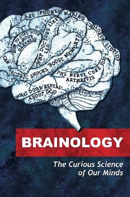 Brainology - Emma Young, Alex O'Brien, John Osbourne, Gaia Vince, Shayla Love