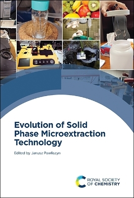 Evolution of Solid Phase Microextraction Technology - 